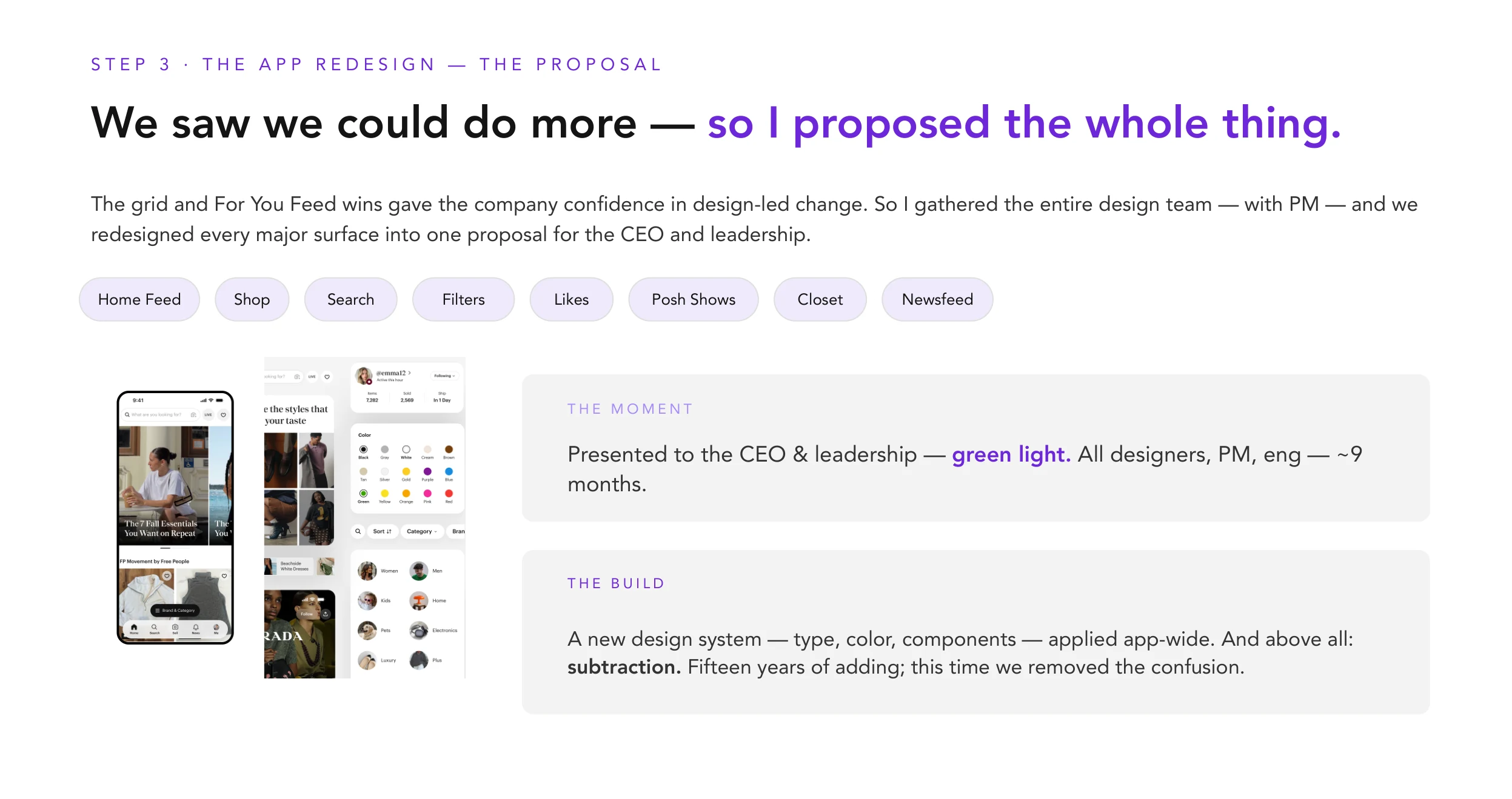 Step 3 — the proposal: redesign every major surface into one system